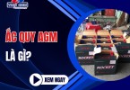 Ắc quy AGM là gì?