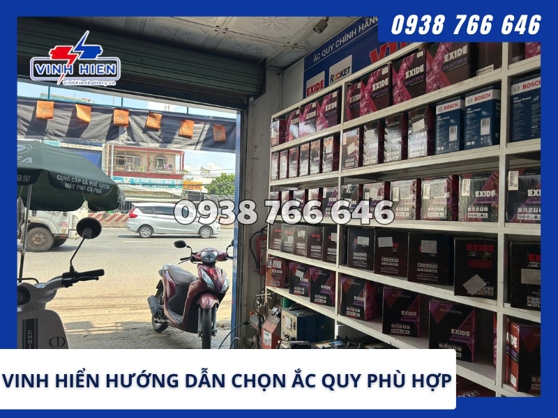 vinh hiển hướng dẫn chọn ắc quy phù hợp
