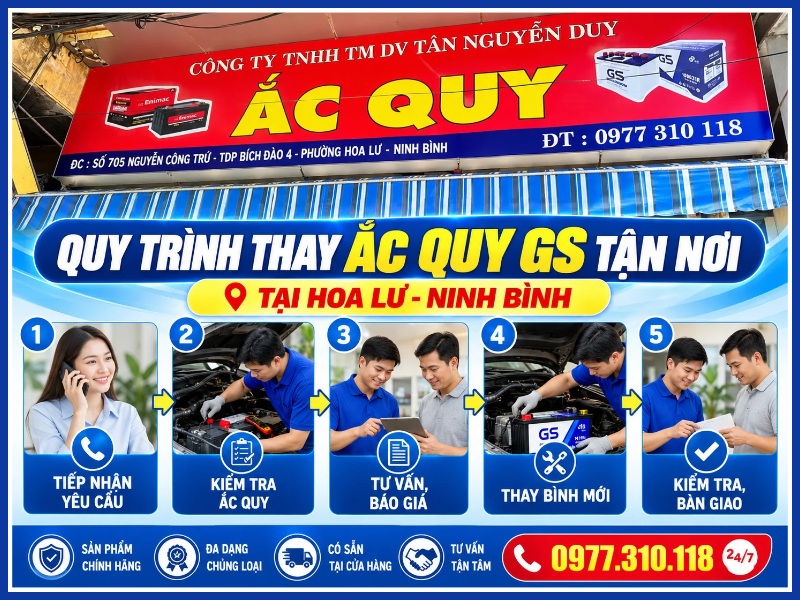 Quy trình 5 bước thay ắc quy GS tận nơi tại Hoa Lư - Ninh Bình