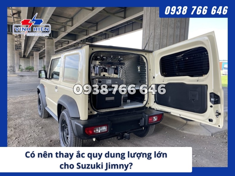 Co nen thay ac quy dung luong lon cho xe Suzuki Jimny khong