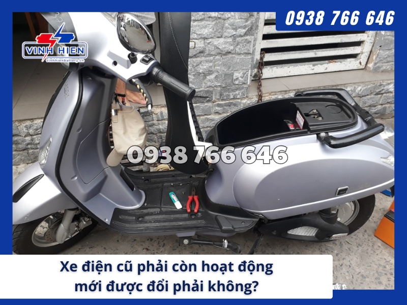 Xe dien cu phai con hoat dong moi duoc doi phai khong